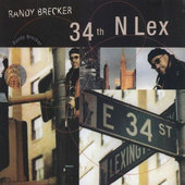 Album artwork for Randy Brecker - 34th N Lex 