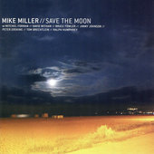 Album artwork for Mike Miller - Save The Moon 