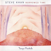 Album artwork for Steve Khan - Borrowed Time 