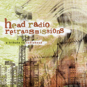 Album artwork for Head Radio Retransmissions: A Tribute To Radiohead