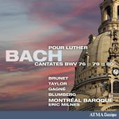 Album artwork for Bach: Cantatas pour Luther, BWV 76, 79 & 80