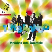 Album artwork for Meridian Arts Ensemble: Timbrando