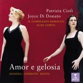 Album artwork for Amor e Gelosia: Handel / Ciofi, Joyce Di Donato