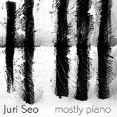Album artwork for Juri Seo: Piano and Chamber Works