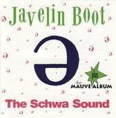 Album artwork for Javelin Boot - The Schwa Sound 