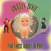 Album artwork for Javelin Boot - For Those About To Pop 