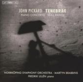 Album artwork for John Pickard - Tenebrae, Piano Concerto