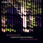 Album artwork for Messiaen: Complete Organ Works (Ericsson)