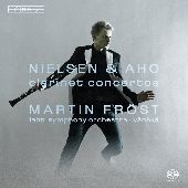 Album artwork for Nielsen & Aho: Clarinet Concertos (Martin Frost)