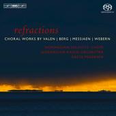 Album artwork for Refractions, Choral Valen, Berg, Messiaen, Webern