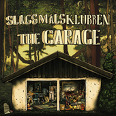 Album artwork for Slagsmalsklubben - The Garage 