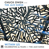 Album artwork for Chuck Owen & The Jazz Surge - Within Us: Celebrati
