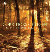 Album artwork for MUSIC OF WILLIAM FERRIS - CORRIDORS OF LIGHT