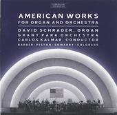 Album artwork for American Works for Organ & Orchestra / Schrader