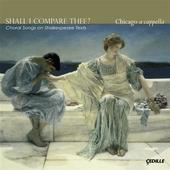 Album artwork for SHALL I COMPARE THEE? CHORAL S