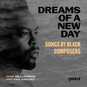 Album artwork for Dreams of a New Day: Songs by Black Composers