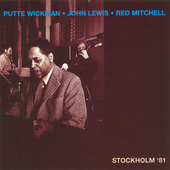 Album artwork for Putte Wickman/John Lewis/Red Mitchell - Stockholm 