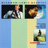 Album artwork for Wickman / Lewis Quartet - Slukefter Blues 