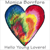 Album artwork for Monica Borrfors - Hello Young Lovers! 