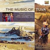 Album artwork for THE MUSIC OF TUVA (PART OF RUSSIA)