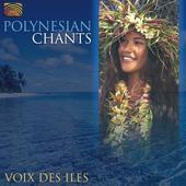 Album artwork for Voix Des Isles: Polynesian Chants