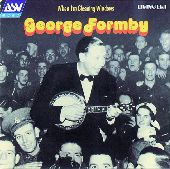 Album artwork for George Formby: WHEN I'M CLEANING WINDOWS