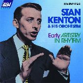 Album artwork for Stan Kenton:  Early 'Artistry in Rhythm' (1943-1