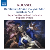 Album artwork for Roussel: Bacchus et Ariane, Symphony 3 / Denève