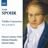 Album artwork for Spohr: Violin Concertos Nos. 6, 8 & 11 (Lamsma)