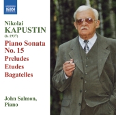 Album artwork for KAPUSTIN: PIANO SONATA NO. 15 / PRELUDES / ETUDES 