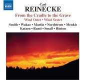 Album artwork for Reinecke: From the Cradle to the Grave, Octet, Sex