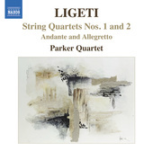 Album artwork for Ligeti: String Quartets Nos. 1 and 2 / Parker Quar