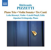 Album artwork for Pizzetti: Piano Trio, Violin Sonata, Tre Cnati