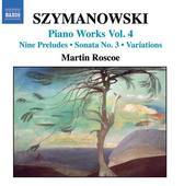 Album artwork for SZYMANOWSKI: PIANO WORKS, VOLUME 4