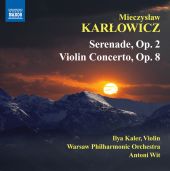 Album artwork for Karlowicz: Serenade, Op. 2, Violin Concerto