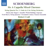 Album artwork for SCHOENBERG: A CAPPELLA MIXED CHORUSES NOS.1-6; ETC
