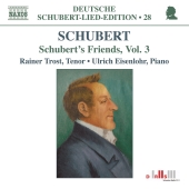 Album artwork for Schubert: Schubert's Friends, Vol. 3 (Trost)