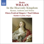 Album artwork for Willan: In the Heavenly Kingdom / Edison