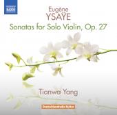 Album artwork for Ysaye: Sonatas for Solo Violin op.27 / Yang