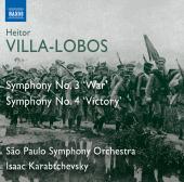 Album artwork for Villa-Lobos: Symphonies 3, 4 / Karabtchevsky