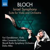 Album artwork for Bloch: Israel Symphony, Suite for Viola & Orchestr