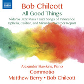 Album artwork for Bob Chilcott: All Good Things