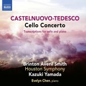 Album artwork for Castelnuovo-Tedesco: Cello Concerto & Transcriptio
