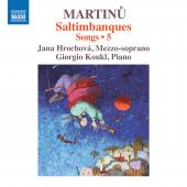 Album artwork for Martinu: Saltimbanques – Songs, Vol. 5