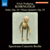 Album artwork for Korngold: Suite, Op. 23 - Piano Quintet, Op. 15