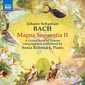 Album artwork for Bach: Magna Sequentia II - A Grand Suite of Dances