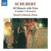 Album artwork for Schubert: 8 Ländler - 5 Ecossaises - 30 Minuets w