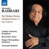 Album artwork for Rahbari: My Mother Persia, Vol. 3: Symphonic Poems