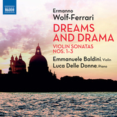 Album artwork for Wolf-Ferrari: Dreams & Drama - Violin Sonatas Nos.