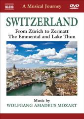 Album artwork for A Musical Journey: Switzerland, Zurich to Zermatt